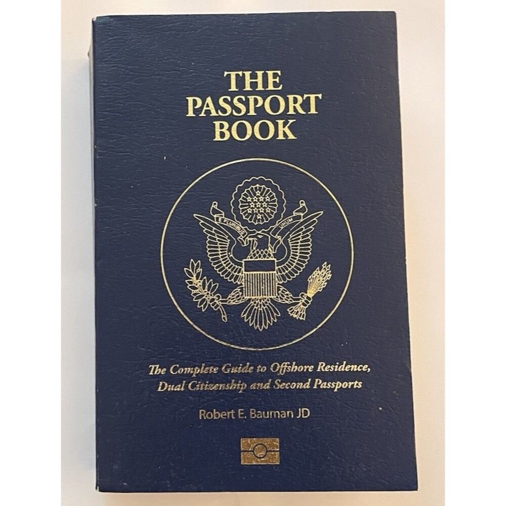 The Passport Book By Robert E. Bauman JD - 725 Pages 2014